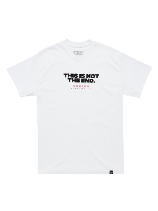 Not The End Tee - White