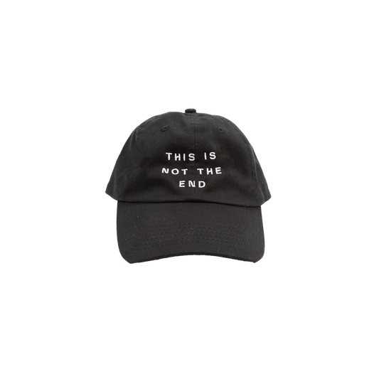 This Is Not The End Dad Hat