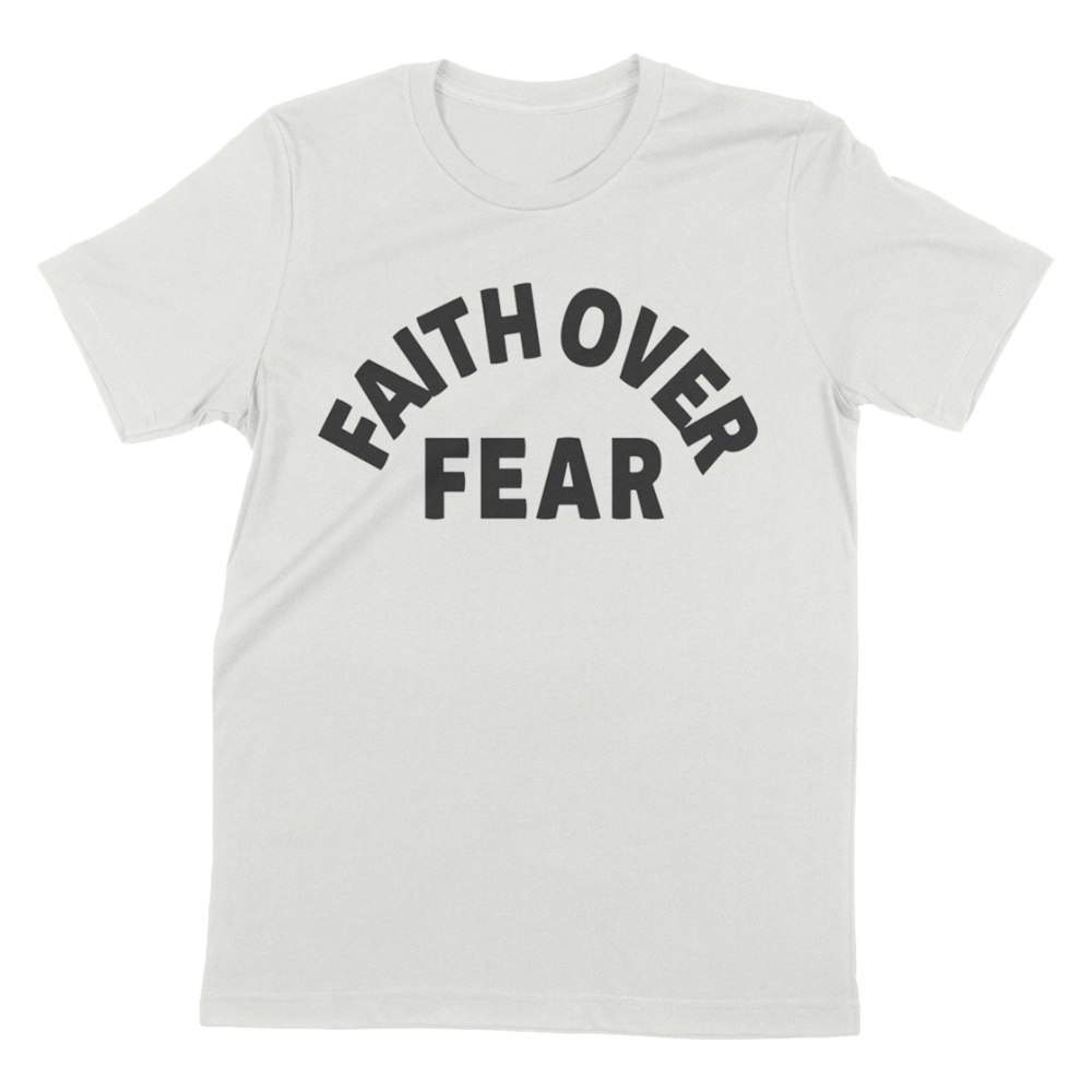 Faith over fear white tee Lecrae